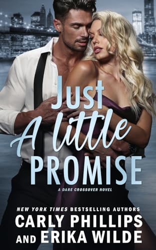 Just a Little Promise (A Dare Crossover Novel, Band 3)