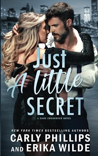 Just a Little Secret (A Dare Crossover Novel, Band 2)