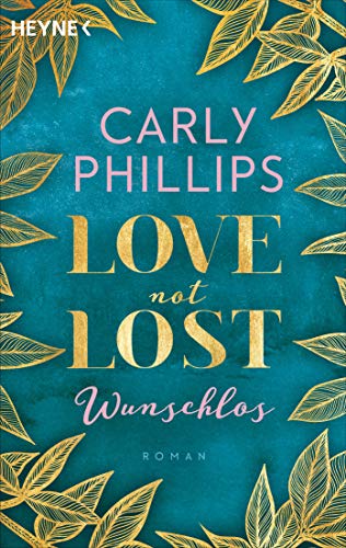 Love not Lost - Wunschlos: Roman (Love not Lost-Serie, Band 4)