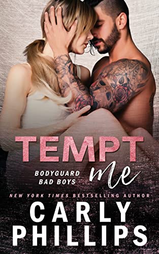 Tempt Me (Bodyguard Bad Boys, Band 2) von CARLY PHILLIPS