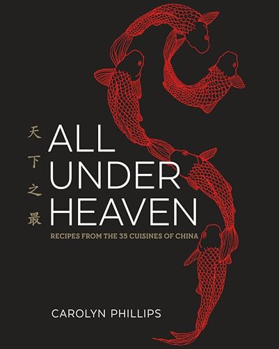 All Under Heaven: Recipes from the 35 Cuisines of China [A Cookbook] von Ten Speed Press