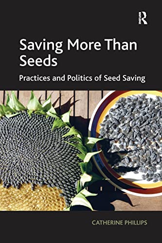 Saving More Than Seeds: Practices and Politics of Seed Saving