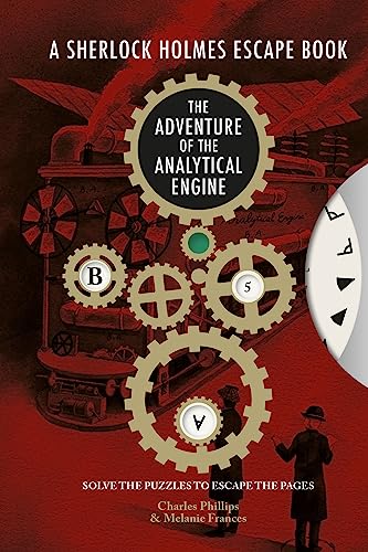 Adventure of the Analytical Engine: Solve the Puzzles to Escape the Pages (Sherlock Holmes Escape Book)