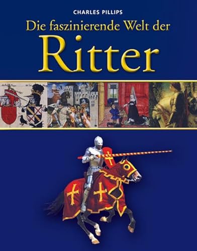 Die faszinierende Welt der Ritter