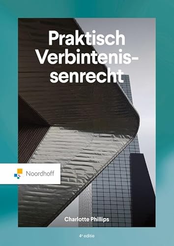 Praktisch Verbintenissenrecht - 4e editie von Noordhoff Uitgevers