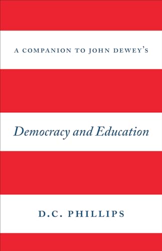 A Companion to John Dewey's "Democracy and Education"