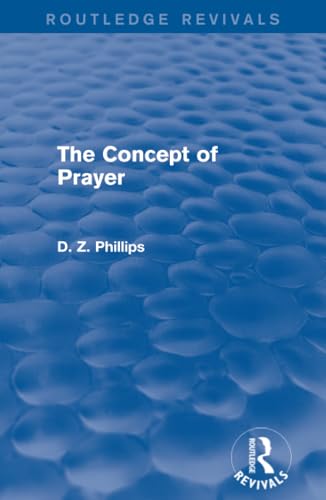 The Concept of Prayer (Routledge Revivals)