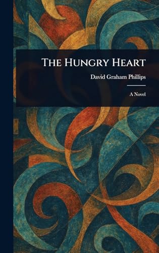 The Hungry Heart The Hungry Heart von Anson Street Press