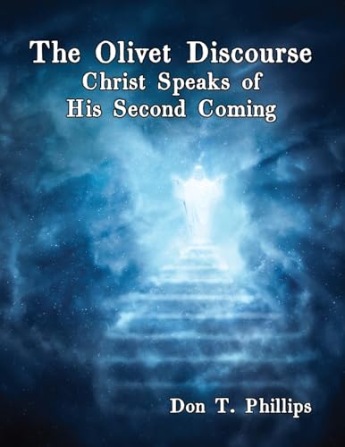 The Olivet Discourse: Christ Speaks of His Second Coming von Virtualbookworm.com Publishing