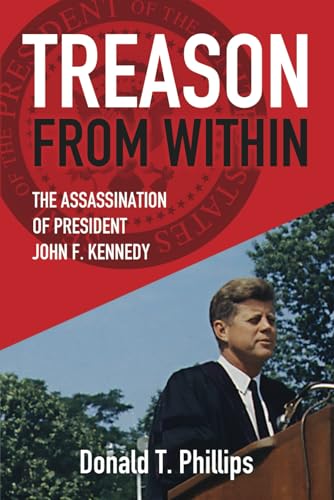 Treason From Within: The Assassination of President John F. Kennedy