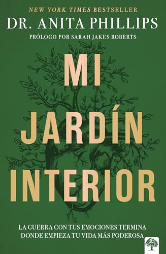 Mi jardín interior / The Garden Within: La guerra con tus emociones termina donde empieza tu vida más poderosa von Casa Creacion