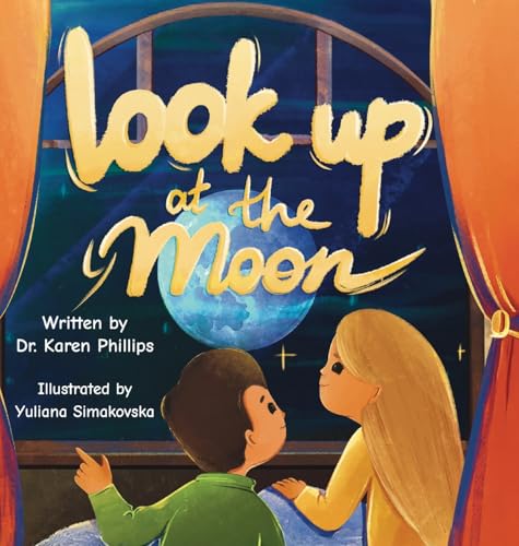 Look Up at The Moon von Palmetto Publishing