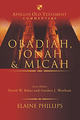 Obadiah, Jonah and Micah (Apollos Old Testament Commentary, 23)