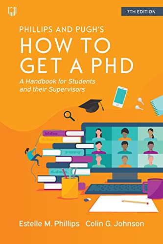 How to Get a PhD: A Handbook for Students and Their Supervisors von Open University Press