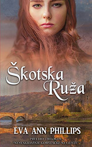 Skotska Ruza (HRVATSKO IZDANJE, HRVATSKI JEZIK) von Blurb