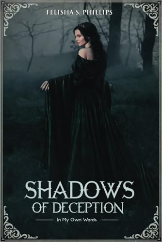 Shadows Of Deception: In My Own Words von Excel Book Writing