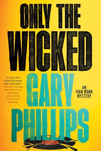 Only the Wicked (An Ivan Monk Mystery, Band 4)