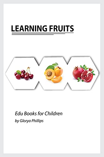 Learning Fruits: Montessori fruits book, bits of intelligence for baby and toddler, children's book, learning resources. (Edu Books for Children) von FLAMMARION