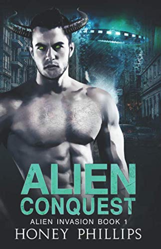 Alien Conquest: A SciFi Alien Romance (Alien Invasion, Band 1)