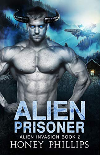 Alien Prisoner: A SciFi Alien Romance (Alien Invasion, Band 2) von Independently published