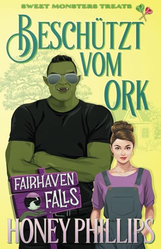 Beschützt vom Ork (Fairhaven Falls - Deutsch) von Independently published