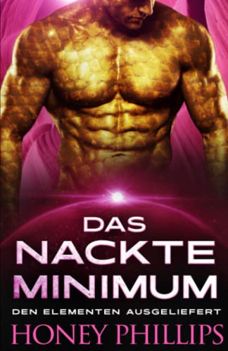 Das Nackte Minimum (Den Elementen Ausgeliefert, Band 2) Das Nackte Minimum (Den Elementen Ausgeliefert, Band 2) von Independently published