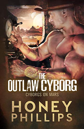 The Outlaw Cyborg (Cyborgs on Mars)