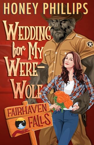 Wedding for My Werewolf: A Cozy Monster Romance (Fairhaven Falls) von Independently published