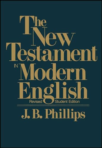 The New Testament In Modern English: Student Edition