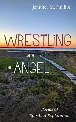 Wrestling with the Angel: Poems of Spiritual Exploration von Resource Publications