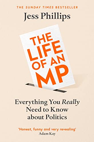 The Life of an MP: Everything You Really Need to Know About Politics von Gallery