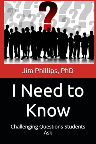 I Need to Know: Challenging Questions Students Ask von Independently published
