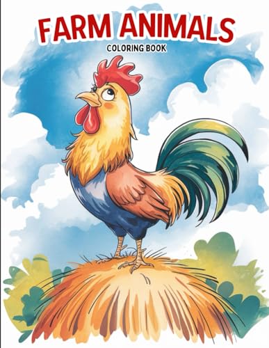 Farm Animals Coloring Book for Kids: 30 Cute and Easy Farm Scenes with Cows, Horses, Pigs, Chickens & More | Ages 3–8 | Perfect for Learning, Fun and Early Creativity von Independently published