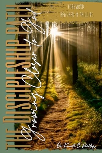 The Discipleship Path: Growing Closer to God von Lulu.com