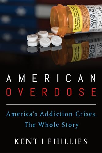 American Overdose: America’s Addiction Crises, The Whole Story American Overdose: America’s Addiction Crises, The Whole Story von Resource Publications (CA)
