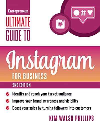 Ultimate Guide to Instagram for Business (Entrepreneur Ultimate Guide)