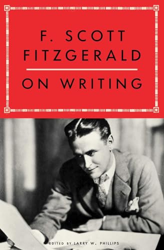 F. Scott Fitzgerald on Writing von Scribner Book Company