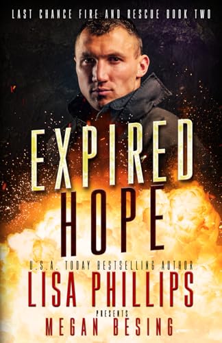 Expired Hope: A Last Chance County Novel (Last Chance Fire and Rescue, Band 2) von Sunrise Publishing