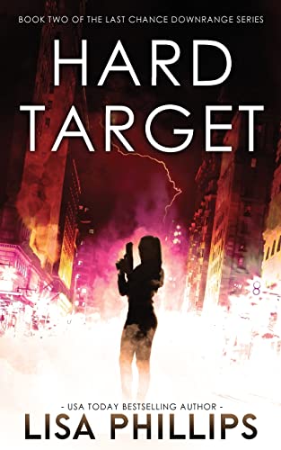 Hard Target (Last Chance Downrange, Band 2)