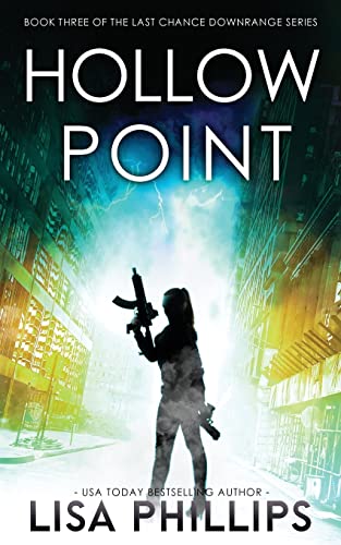 Hollow Point (Last Chance Downrange, Band 3) von Two Dogs Publishing, LLC