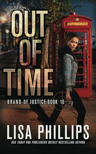 Out of Time (Brand of Justice, Band 10) von Two Dogs Publishing, LLC