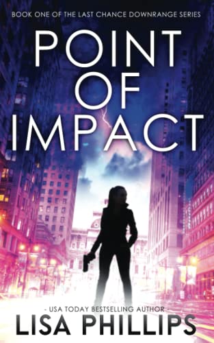 Point of Impact (Last Chance Downrange, Band 1)