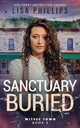 Sanctuary Buried (WITSEC Town, Band 2) von Two Dogs Publishing, LLC