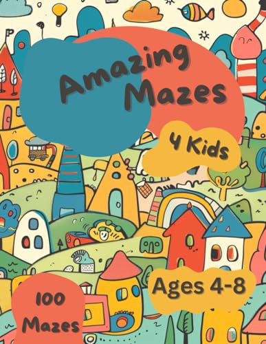 Amazing Mazes 4 Kids von Independently published
