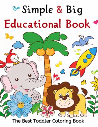 Simple & Big Educational Book: The Best Toddler Coloring Book von Independently published