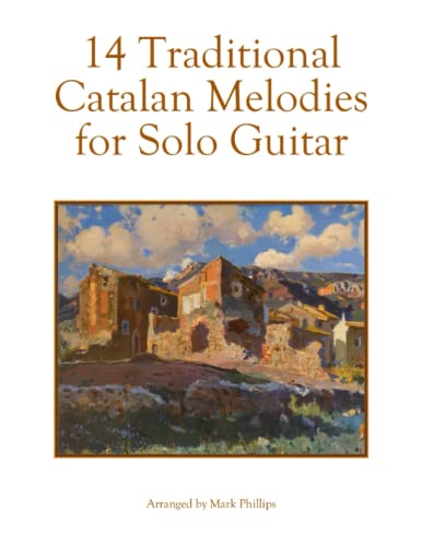 14 Traditional Catalan Melodies for Solo Guitar 14 Traditional Catalan Melodies for Solo Guitar von Independently Published