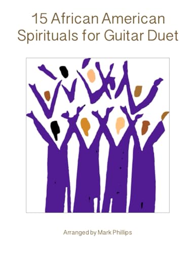 15 African American Spirituals for Guitar Duet 15 African American Spirituals for Guitar Duet von Independently published