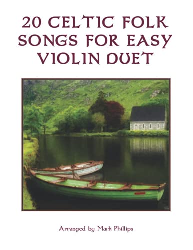 20 Celtic Folk Songs for Easy Violin Duet 20 Celtic Folk Songs for Easy Violin Duet von Independently published