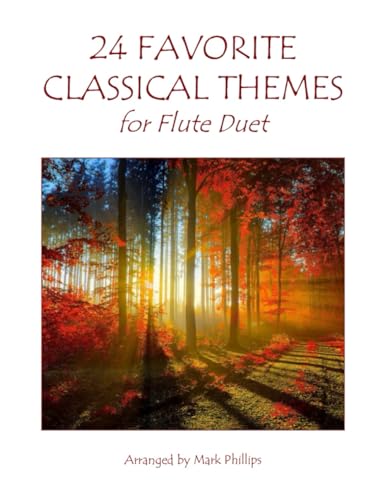 24 Favorite Classical Themes for Flute Duet von Independently published