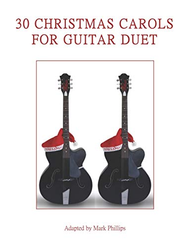 30 Christmas Carols for Guitar Duet von Independently Published